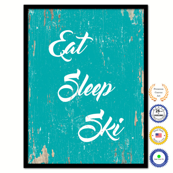 Melrose International Eat Sleep Ski Sign 23